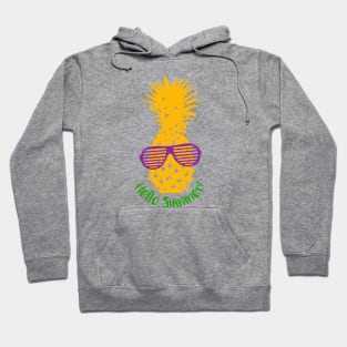 Hand Drawn Pineapple With A Funny Quote And Lettering. Hello, Summer! Hoodie